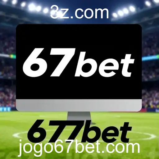 O Crescimento do 67bet no Mercado Brasileiro de Apostas