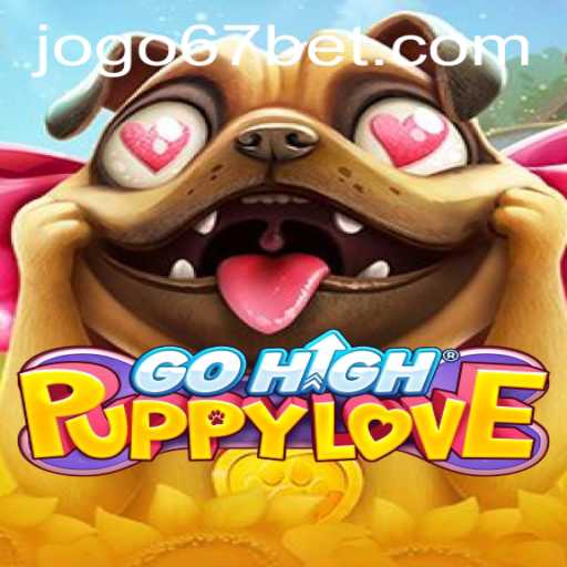 Experience the Thrill of GoHighPuppyLove with 67bet PH Login