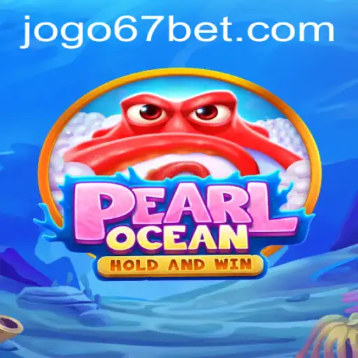 Dive into the World of PearlOcean and 67bet PH Login